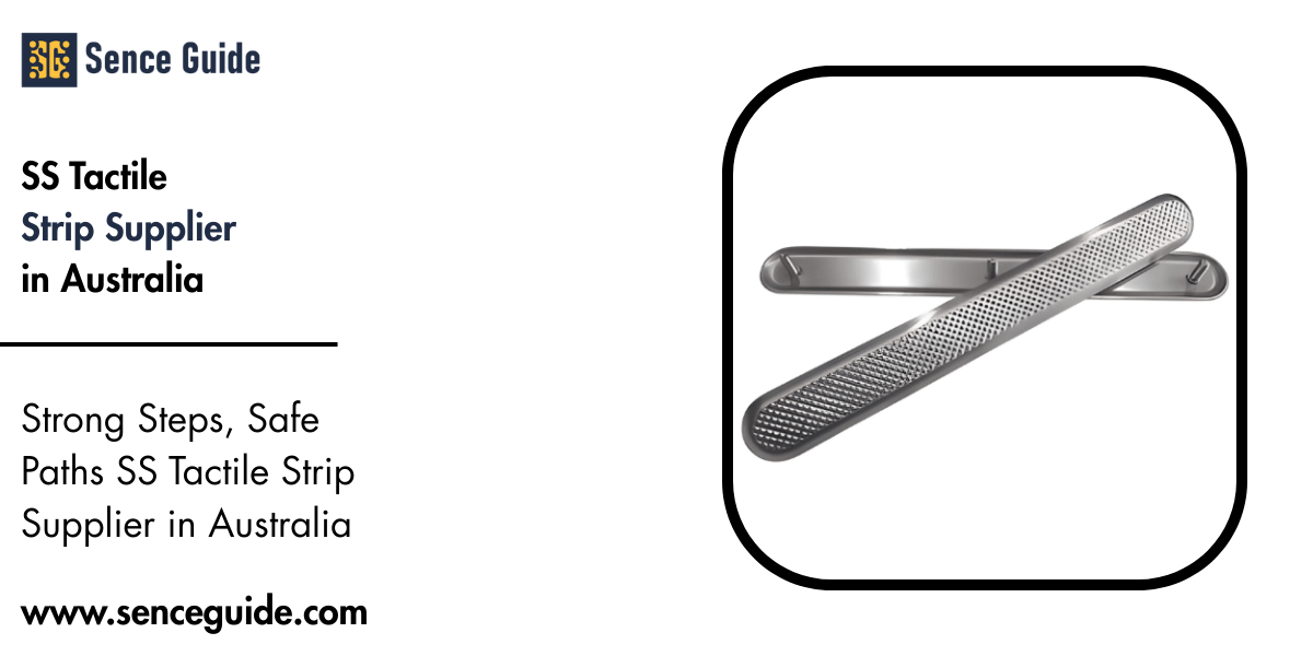SS Tactile Strip Supplier in Australia
