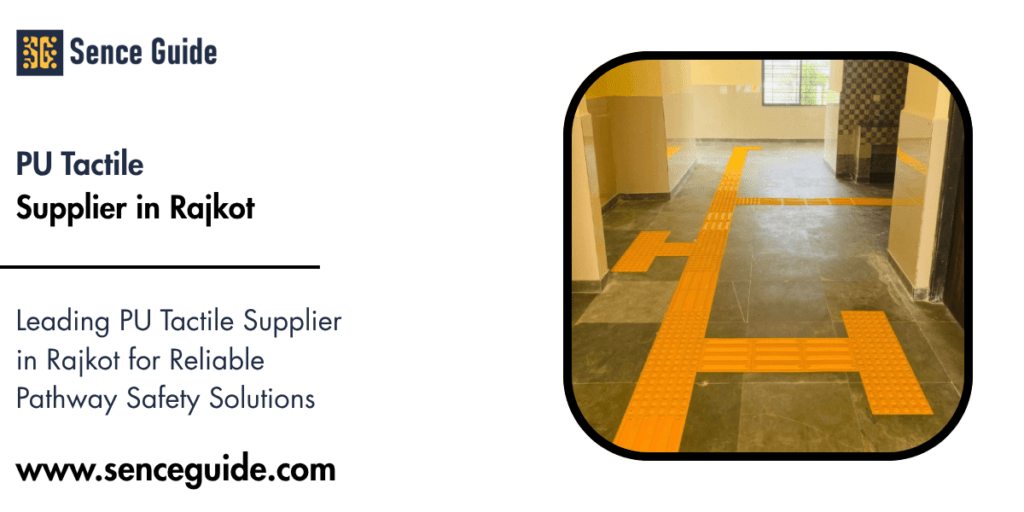 PU Tactile Supplier in Rajkot