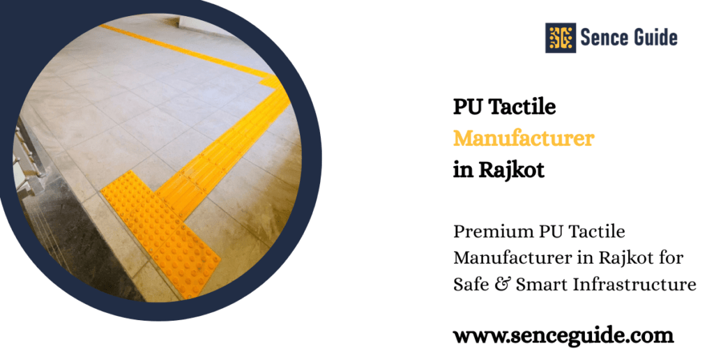 PU Tactile Manufacturer in Rajkot